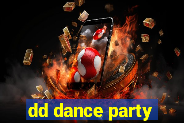 dd dance party